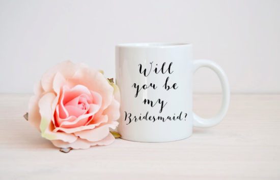 will you be my bridesmaid mug